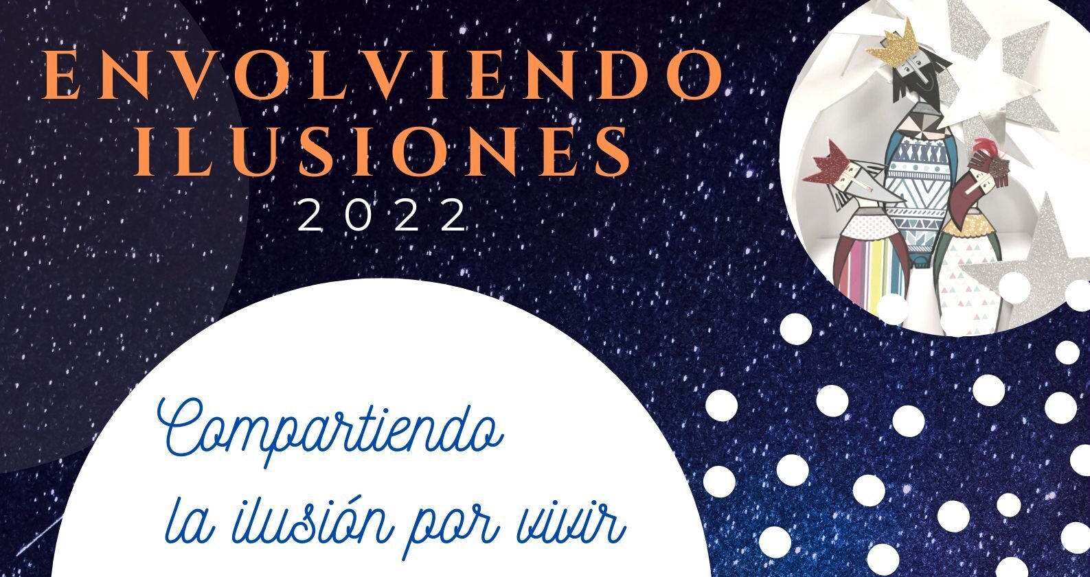 ENVOLVIENDO ILUSIONES UN AÑO MÁS.